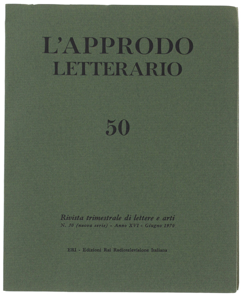 L'APPRODO LETTERARIO. N. 50 - Giugno 1970. Rivista trimestrale di …