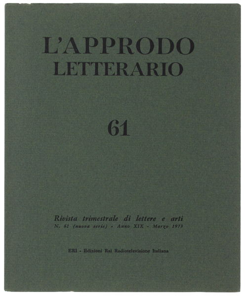L'APPRODO LETTERARIO. N. 61 - Marzo 1973. Rivista trimestrale di …