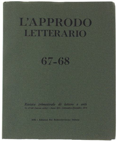 L'APPRODO LETTERARIO. N. 67-68 - Settembre/Dicembre 1974. Rivista trimestrale di …