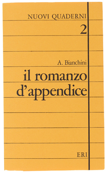 IL ROMANZO D'APPENDICE. [come nuovo]