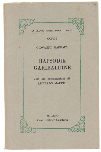 RAPSODIE GARIBALDINE. Con una presentazione di Riccardo Marchi.