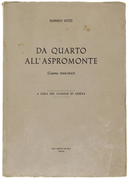 DA QUARTO ALL'ASPROMONTE (Cesena 1860-1862)