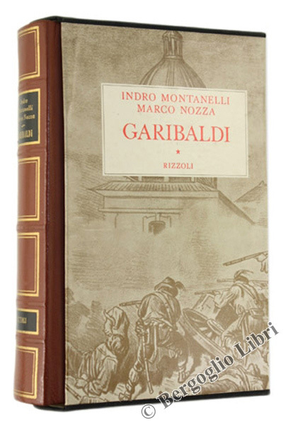 GARIBALDI [Edizione rilegata - Ottimo esemplare]