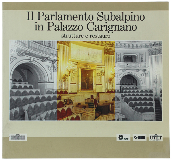 IL PARLAMENTO SUBALPINO IN PALAZZO CARIGNANO strutture e restauro