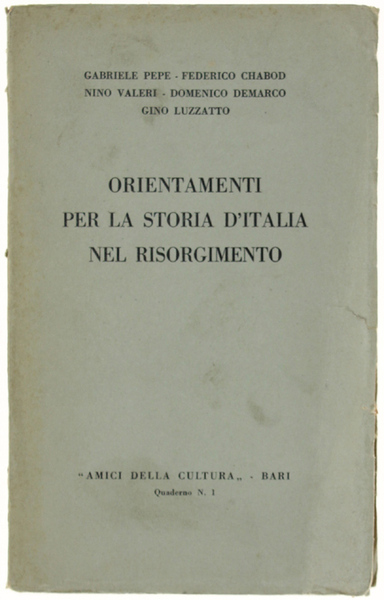 ORIENTAMENTI PER LA STORIA D'ITALIA NEL RISORGIMENTO.