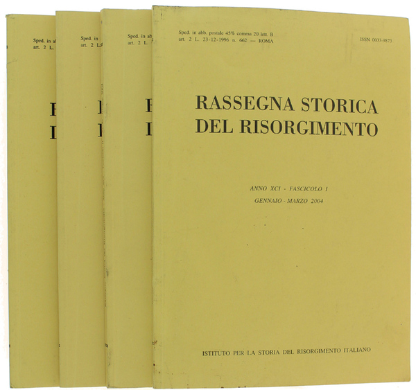 RASSEGNA STORICA DEL RISORGIMENTO. Annata completa 2004 (anno XCI).