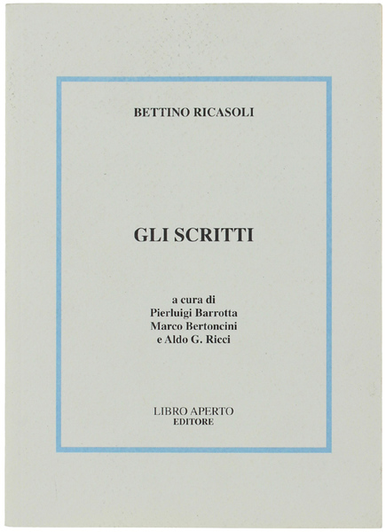 GLI SCRITTI. A cura di Pierluigi Barrotta, Marco Bertoncini e …