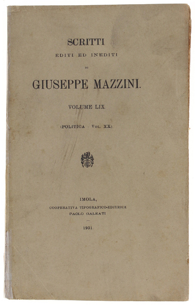 SCRITTI EDITI ED INEDITI. Volume LIX (Politica - Vol. XX) …