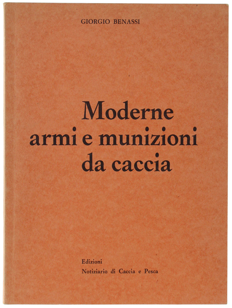 MODERNE ARMI E MUNIZIONI DA CACCIA.