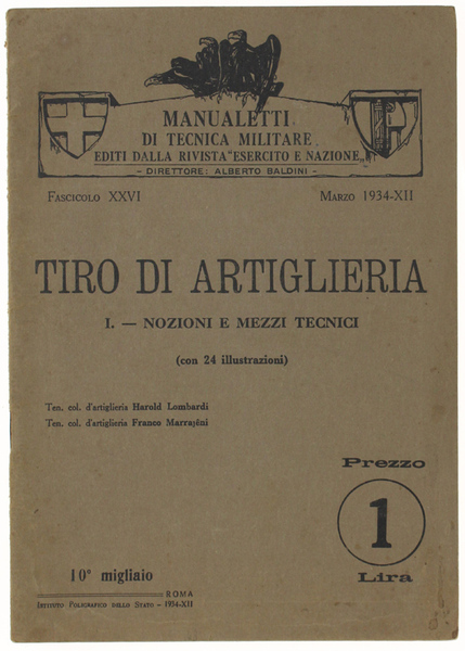 TIRO DI ARTIGLIERIA. I. Nozioni e mezzi tecnici.
