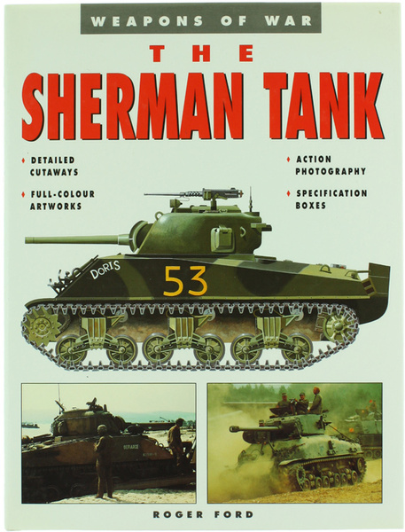 THE SHERMAN TANK - Weapons off War.