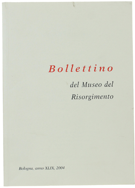 ARMI DA FUOCO NEL MUSEO DEL RISORGIMENTO DI BOLOGNA. Catalogo. …