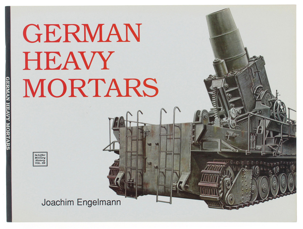 GERMAN HEAVY MORTARS.