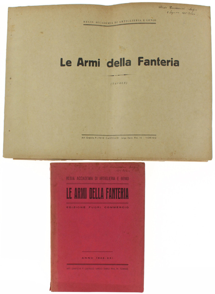 LE ARMI DELLA FANTERIA. Anno 1943-XXI - TESTO E TAVOLE.