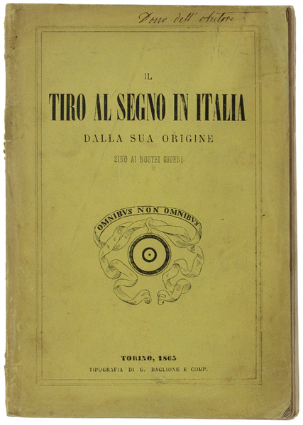 IL TIRO AL SEGNO IN ITALIA DALLA SUA ORIGINE SINO …