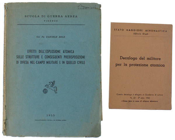 EFFETTI DELL'ESPLOSIONE ATOMICA SULLE STRUTTURE E CONSEGUENTI PREDISPOSIZIONI DI DIFESA …