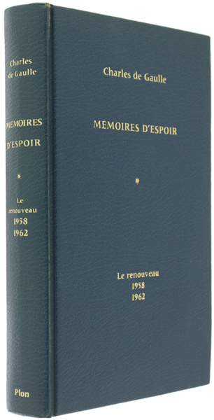 MEMOIRES D'ESPOIR - Le Renouveau 1958-1962.