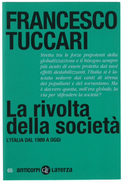LA RIVOLTA DELLA SOCIETA'. L'Italia dal 1989 a oggi.