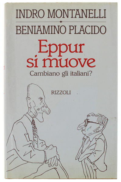 EPPUR SI MUOVE. Cambiano gli italiani?