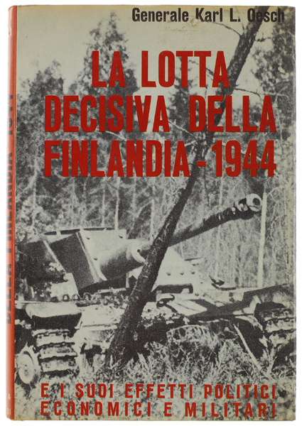 LA LOTTA DECISIVA DELLA FINLANDIA - 1944 ed i suoi …