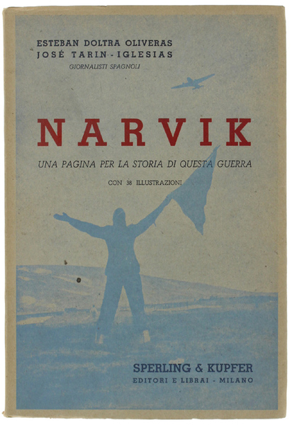 NARVIK. Una pagina per la storia di questa guerra