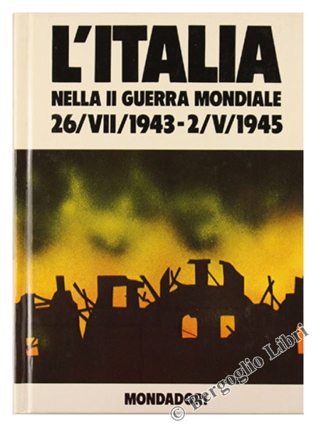 L'ITALIA NELLA II GUERRA MONDIALE (26/VII/1943-2/V/1945).