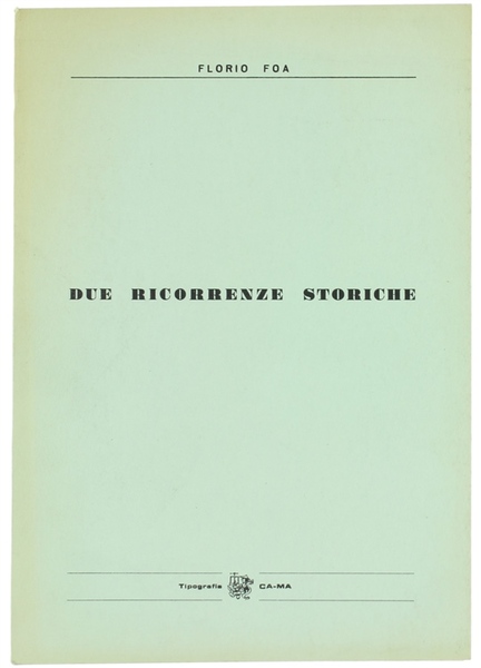 DUE RICORRENZE STORICHE.