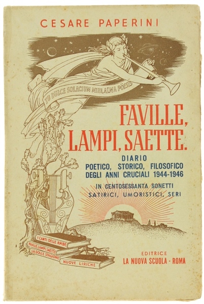 FAVILLE, LAMPI, SAETTE. Diario poetico, storico, filosofico, degli anni cruciali …