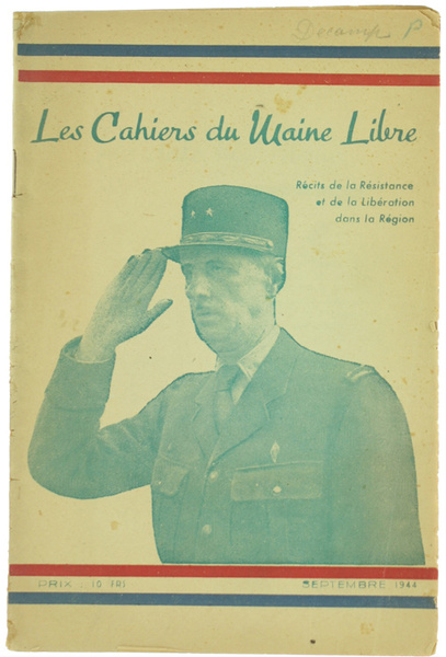 LES CAHIERS DU MAINE LIBRE. Récits de la Résistance et …