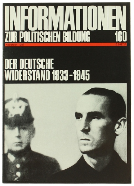 DER DEUTSCHE WINDERSTAND 1933-1945.