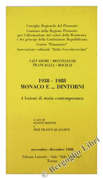 1938-1988. MONACO E . DINTORNI. 4 lezioni di storia contemporanea. …