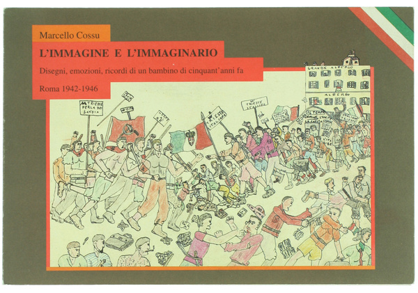 L'IMMAGINE E L'IMMAGINARIO. Disegni, emozioni, ricordi di un bambino di …