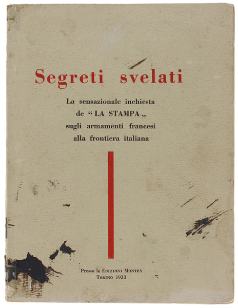 SEGRETI SVELATI. La sensazionale inchiesta de "LA STAMPA" sugli armamenti …