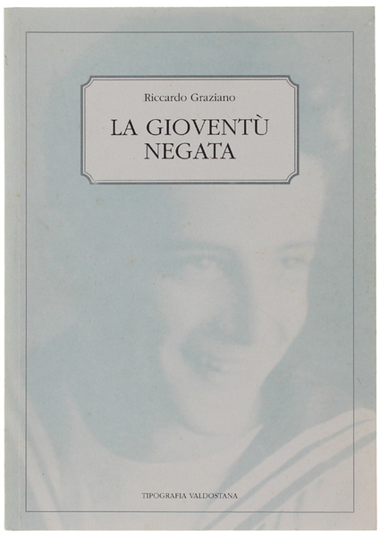 LA GIOVENTU' NEGATA.