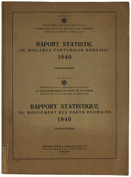 RAPORT STATISTIC DE MISCAREA PORTURILOR ROMANIEI 1940 - RAPPORT STATISTIQUE …