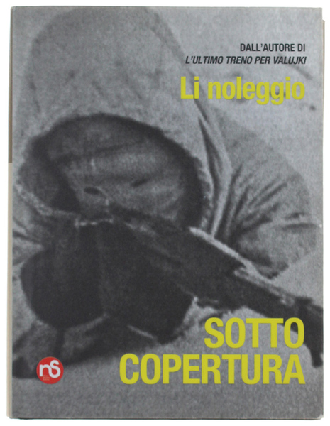 SOTTO COPERTURA. Romanzo.