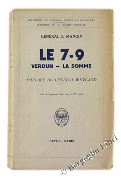 LE 7-9. VERDUN - LA SOMME. Un regiment lorrain.