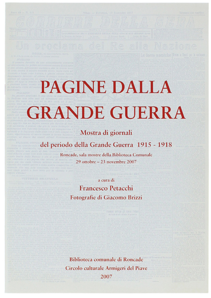 PAGINE DALLA GRANDE GUERRA. Mostra di giornali del periodo della …