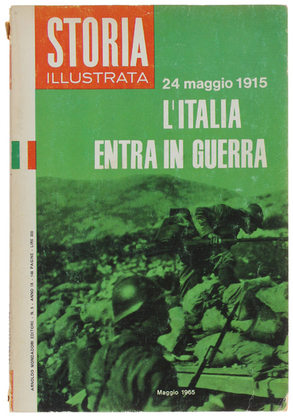 24 MAGGIO 1915 - L'ITALIA ENTRA IN GUERRA. Storia Illustrata …