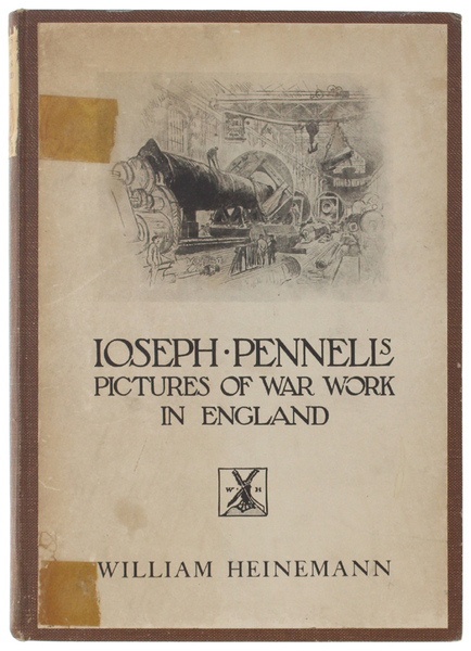 JOSEPH PENNELL'S PICTURES OF WAR WORK IN ENGLAND. Reproductions of …