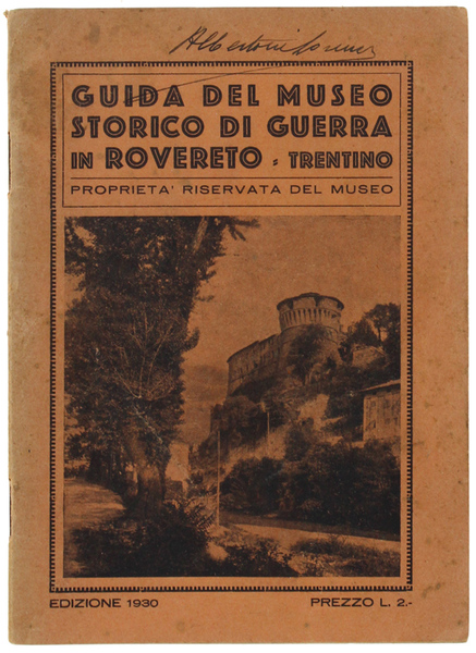 GUIDA DEL MUSEO STORICO ITALIANO DELLA GUERRA DI ROVERETO.
