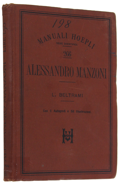 ALESSANDRO MANZONI. Con 9 autografi e 58 illustrazioni.