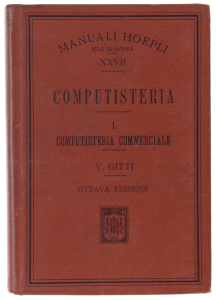 COMPUTISTERIA. Volume I - Computisteria Commerciale.