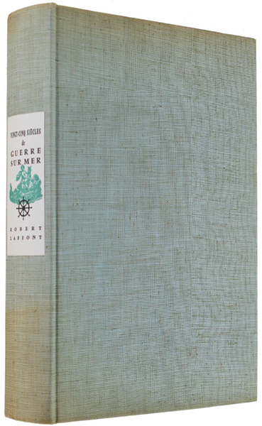 VINGT-CINQ SIECLES DE GUERRE SUR MER.