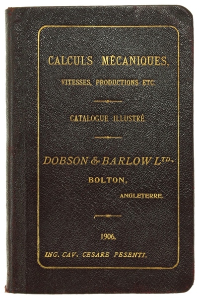 CALCULS MECANIQUES, VITESSES, PRODUCTIONS etc. Catalogue illustré.