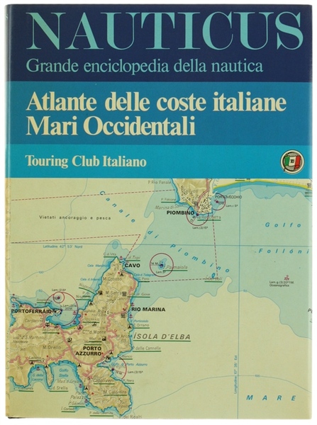 ATLANTE DELLE COSTE ITALIANE: MARI OCCIDENTALI.