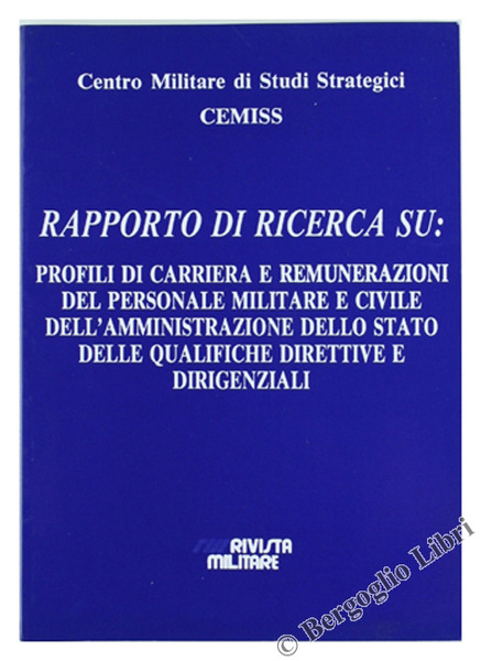 RAPPORTO DI RICERCA SU: PROFILI DI CARRIERA E REMUNERAZIONI DEL …