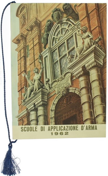 CALENDARIO DELLE SCUOLE DI APPLICAZIONE D'ARMA 1962 con cordoncino originale.