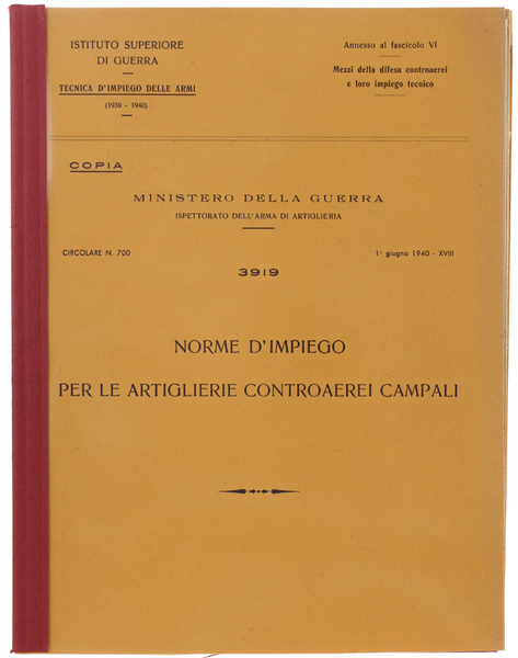 NORME D'IMPIEGO PER LE ARTIGLIERIE CONTROAEREI CAMPALI. Tecnica d'Impiego delle …
