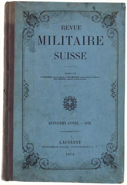 REVUE MILITAIRE SUISSE. Quinzième Année - 1870.
